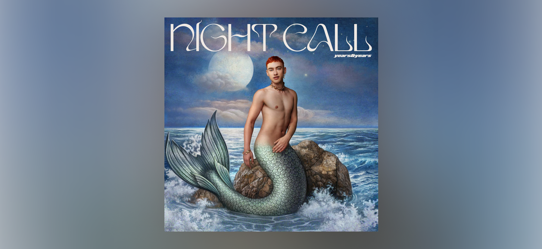 Years & Years: ‘Night call‘ Years & Years: ‘Night call‘